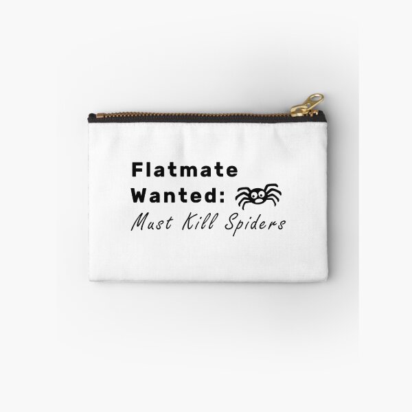 Item preview, Flatmate Wanted Must Kill Spiders designed and sold by NameThatShirt.
