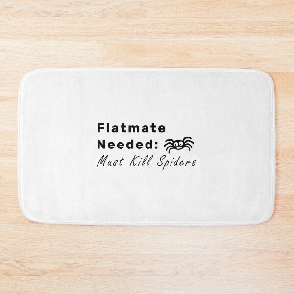 Item preview, Flatmate Needed Must Kill Spiders designed and sold by NameThatShirt.