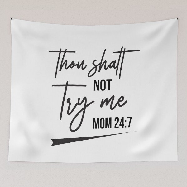 Item preview, Thou Shalt Not Try Me | Momlife | Motherhood gifts designed and sold by BuxomBabe21.