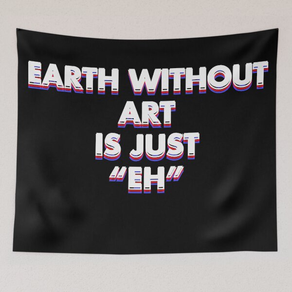 Item preview, Earth without Art is just EH designed and sold by AllYouCanDesign.