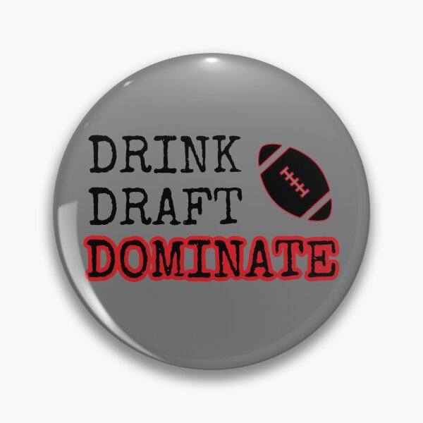 Item preview, DRINK, DRAFT, DOMINATE  designed and sold by Wjsourwine.