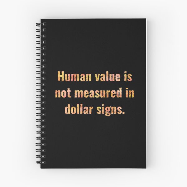 Item preview, Human Value is not Dollar Signs (orange) designed and sold by O1RSH.