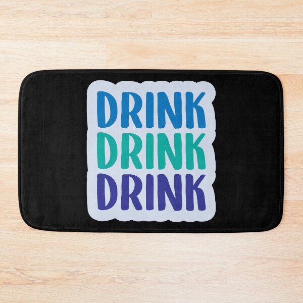 Item preview, Drink Drink Drink designed and sold by Lezbo1986.