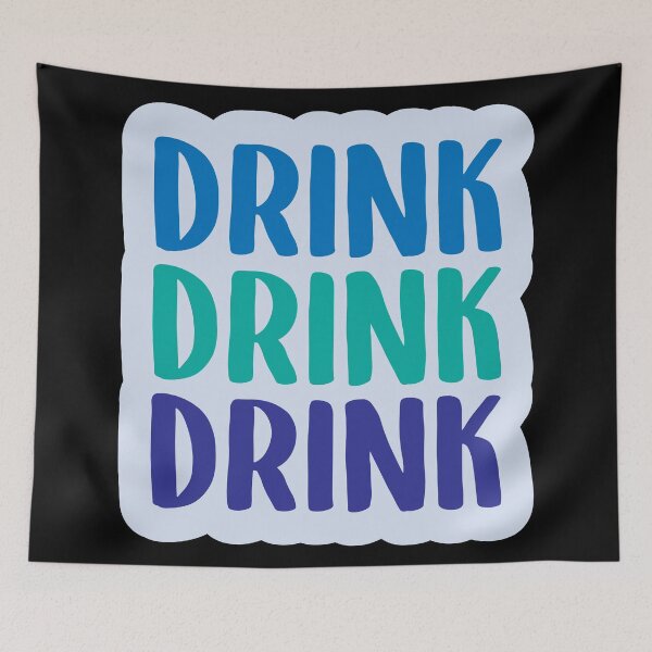 Item preview, Drink Drink Drink designed and sold by Lezbo1986.