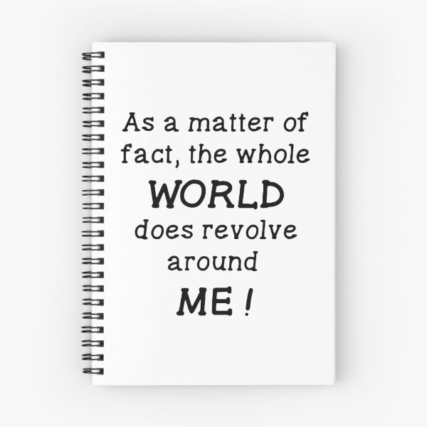 Item preview, As a Matter of Fact, the Whole World Does Revolve Around Me designed and sold by ZimbomDesigner.