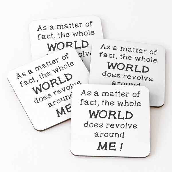 Item preview, As a Matter of Fact, the Whole World Does Revolve Around Me designed and sold by ZimbomDesigner.