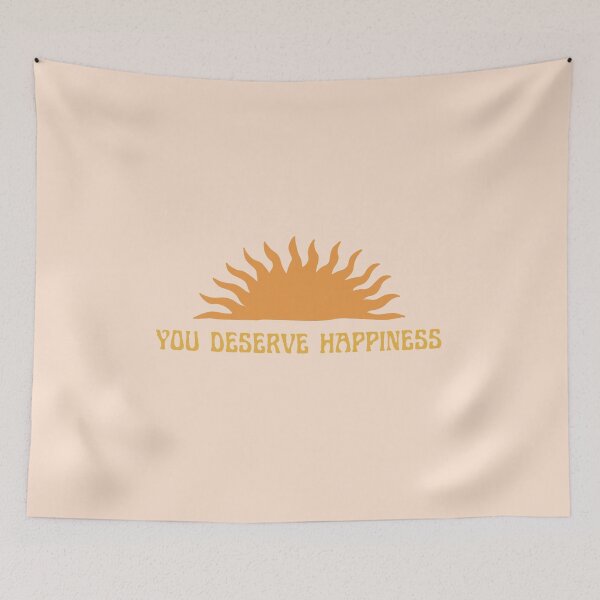 Item preview, Your deserve happiness designed and sold by R&C.