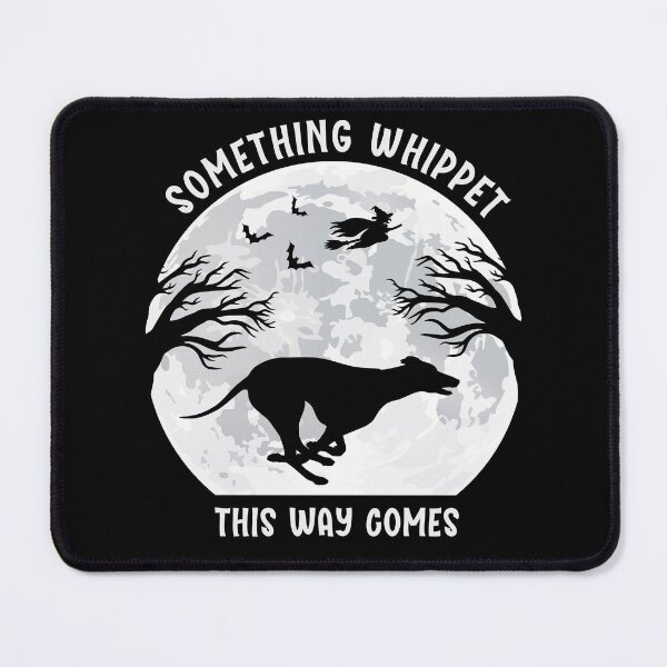 Item preview, Something Whippet This Way Comes | Funny Dog Halloween Design for Pun Fans and Whippet Lovers designed and sold by arlutai.