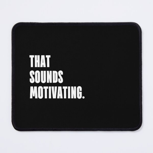 Item preview, That sounds motivating. designed and sold by 1Lio.