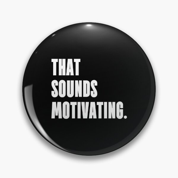 Item preview, That sounds motivating. designed and sold by 1Lio.