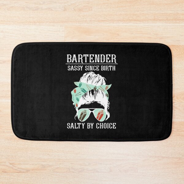 Item preview, Bartender sassy since birth salty by choice funny quote girl quotes gift designed and sold by beckadamr.