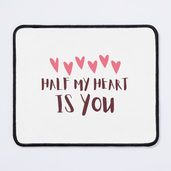 Item preview, Half my heart is you together designed and sold by IyakMan.