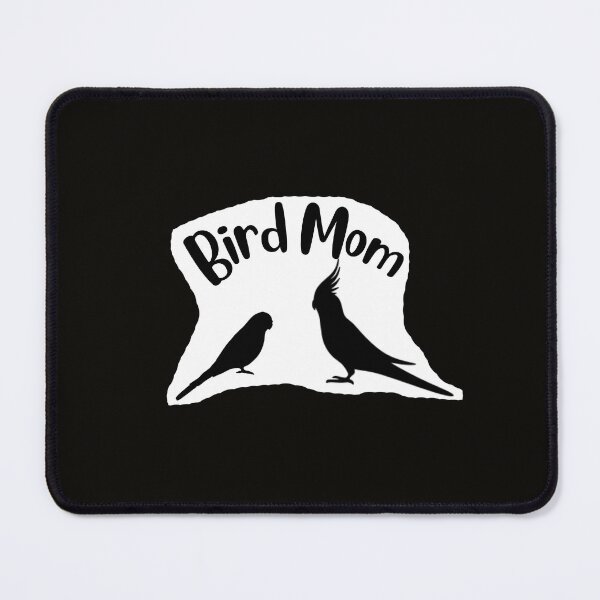 Item preview, Bird Mom designed and sold by Susbird.