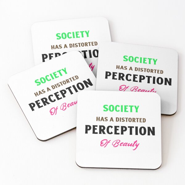 Item preview, Society Has A Distorted Perception of Beauty  designed and sold by Echo Aesthetics.