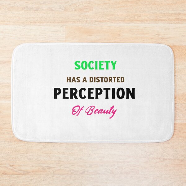 Item preview, Society Has A Distorted Perception of Beauty  designed and sold by Echo Aesthetics.