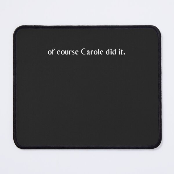 Item preview, of course Carole did it. Joe Exotic Tiger King Funny Joke designed and sold by AlfredPrantl.