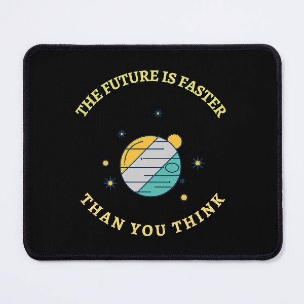 Item preview, The Future is Faster Than you think designed and sold by TracyPhotoArt.