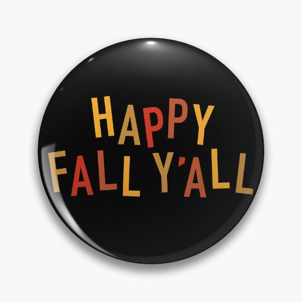 Artikelvorschau, Fall Color Cute Adorable Happy Fall Y’all Autumn Thanksgiving entworfen und verkauft von sundae-artisan.