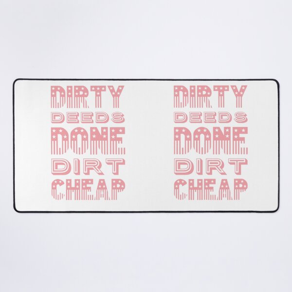 Item preview, Dirty Deeds Done Dirt Cheap D4C designed and sold by jennikcole.