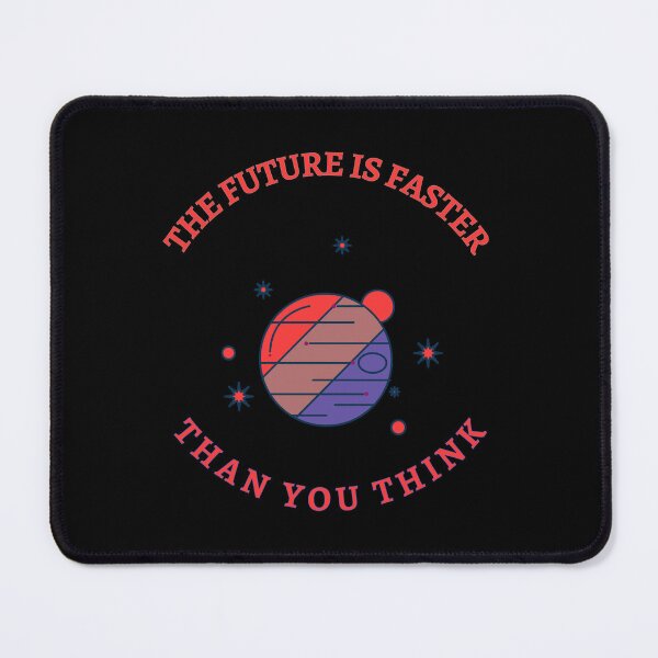Item preview, The Future is Faster Than you think designed and sold by TracyPhotoArt.
