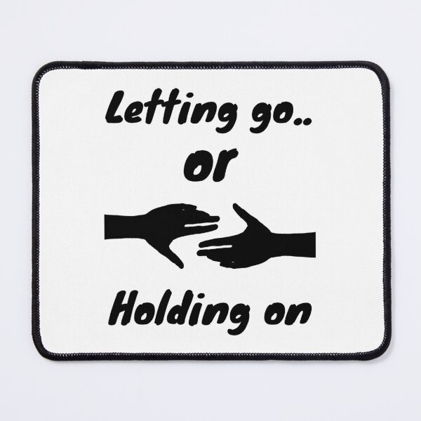Item preview, Letting go or Holding on #0003 designed and sold by WittyIdeate.