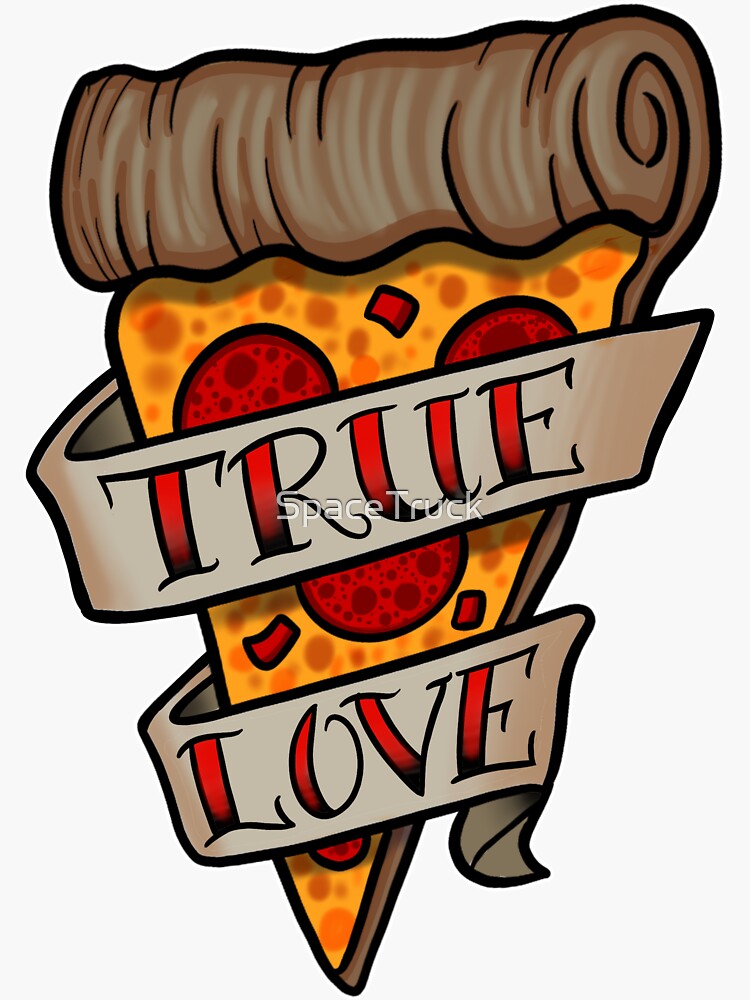 "True Love Pizza Lover Tattoo Flash" Sticker for Sale by SpaceTruck
