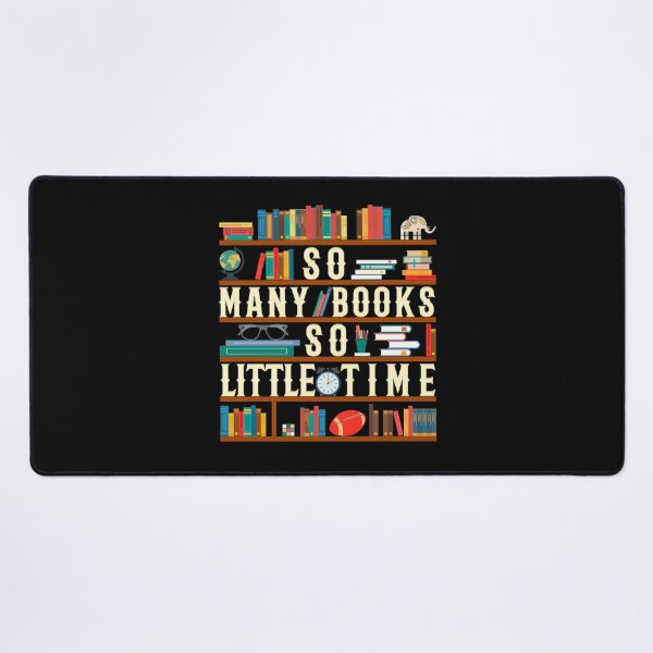 Item preview, So Many Books And So Little Time designed and sold by Yernarb.