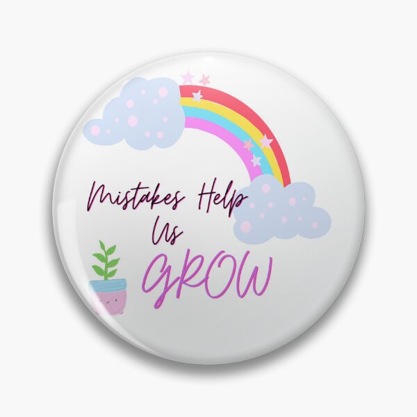 Item preview, MISTAKES HELP US GROW designed and sold by Hilna799.