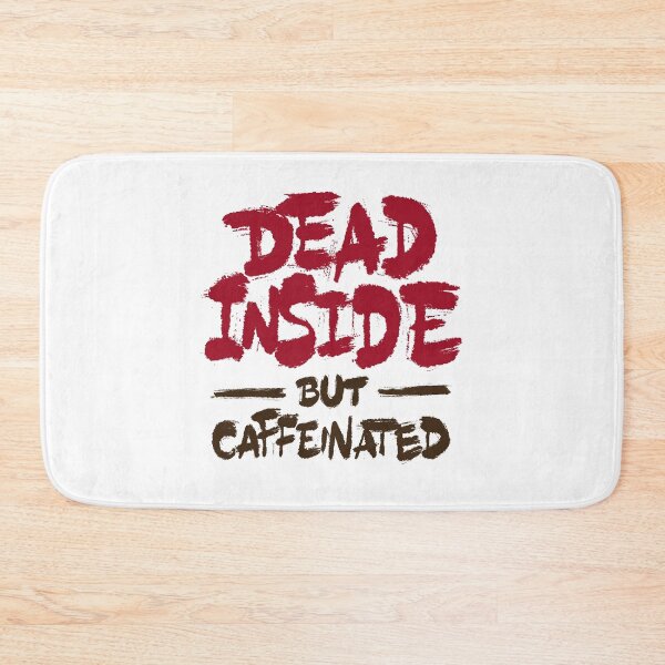 Item preview, Dead Inside But Caffeinated designed and sold by Zagach Letters.