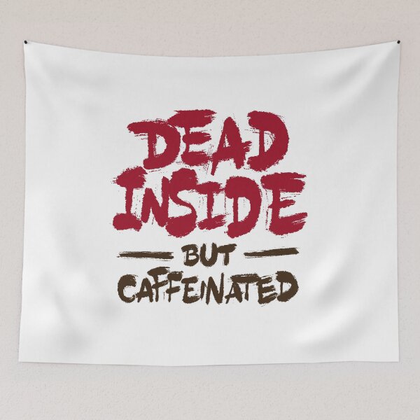 Item preview, Dead Inside But Caffeinated designed and sold by Zagach Letters.