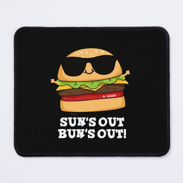 Item preview, Sun's Out Bun's Out Funny Burger Puns (Dark BG) designed and sold by punnybone.