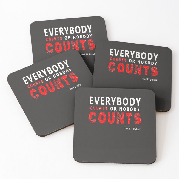 Item preview, Everybody counts or nobody counts Detective bosch designed and sold by RUTHANNEFLORES.