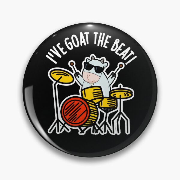 Item preview, I've Goat The Beat Funny Drummer Puns (Dark BG) designed and sold by punnybone.
