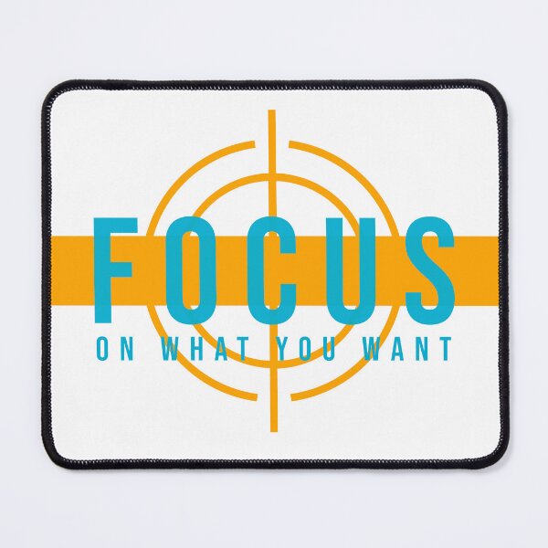 Item preview, Focus On What You Want Motivational Design designed and sold by RiyonArts.