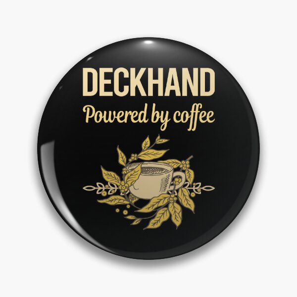 Item preview, Powered By Coffee Deckhand designed and sold by cossinulsesj.
