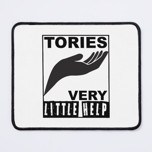 Item preview, Tories Very Little Help designed and sold by Kunal Smart.