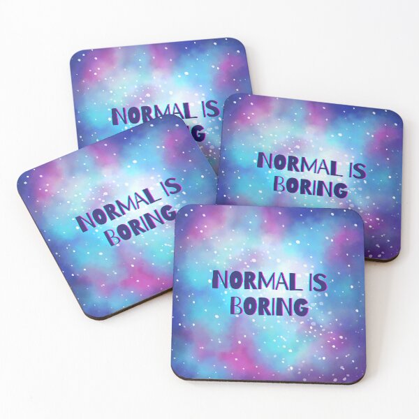 Item preview, Normal is Boring designed and sold by PanyaCreative.