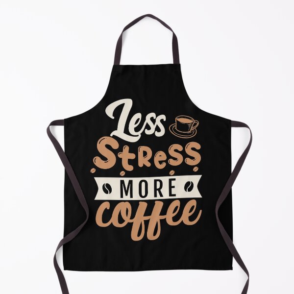 Item preview, Less Stress More Coffee | Coffeecious designed and sold by AllInCoffee.