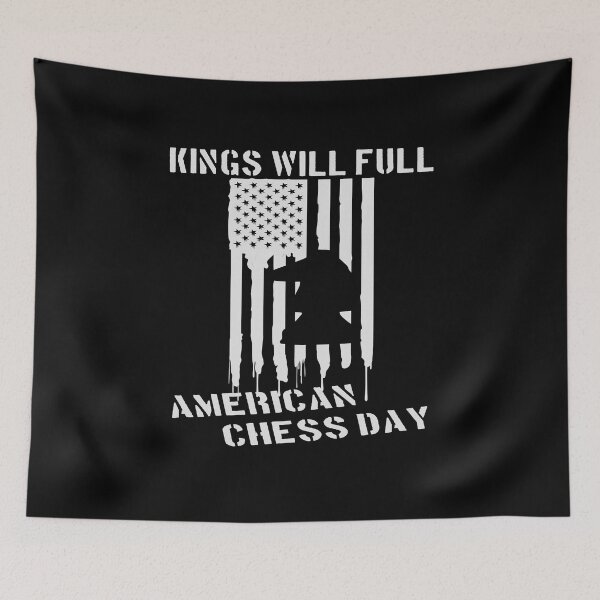 Item preview, King Will Fall American Chess Day designed and sold by printhappy4you.