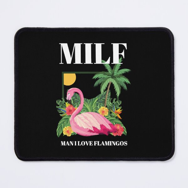 Item preview, MILF Man I Love Flamingos designed and sold by haitran6382.