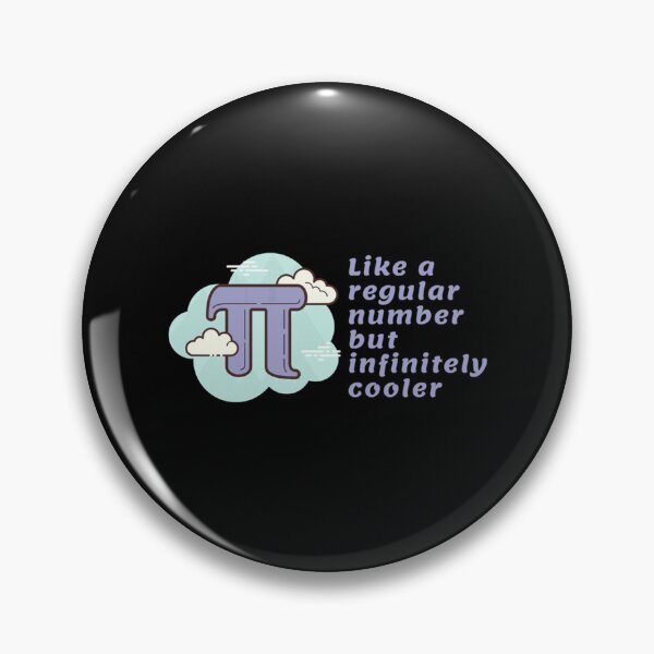 Item preview, Pi like a regular number but infinitely cooler    designed and sold by PorpoiseTee.