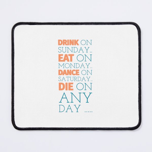 Item preview, Drink Eat Dance Die Funny Design designed and sold by RiyonArts.