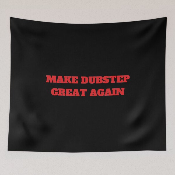 Item preview, Make Dubstep Great Again For House Music Lover And Electronic Dance Music As A Dubstep Music Artists designed and sold by Funwithmusic.