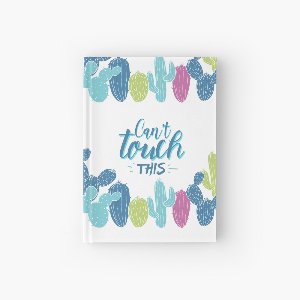 Can't touch this - Cactuses Hardcover Journal