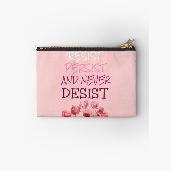Item preview, Resist, Persist, and Never Desist designed and sold by tojustbe.