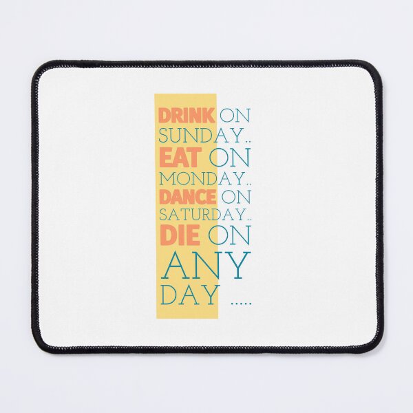 Item preview, Drink Eat Dance Die Funny Design designed and sold by RiyonArts.