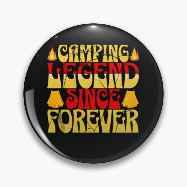 Item preview, CAMPING LEGEND SINCE FOREVER. designed and sold by stopamoment.