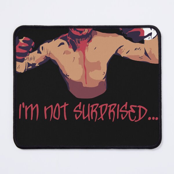 Item preview, Nate Diaz Im not surprised designed and sold by Katieloyd123.