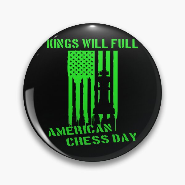 Item preview, King Will Fall American Chess Day designed and sold by printhappy4you.