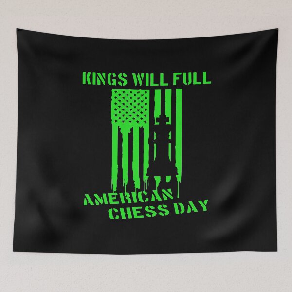 Item preview, King Will Fall American Chess Day designed and sold by printhappy4you.